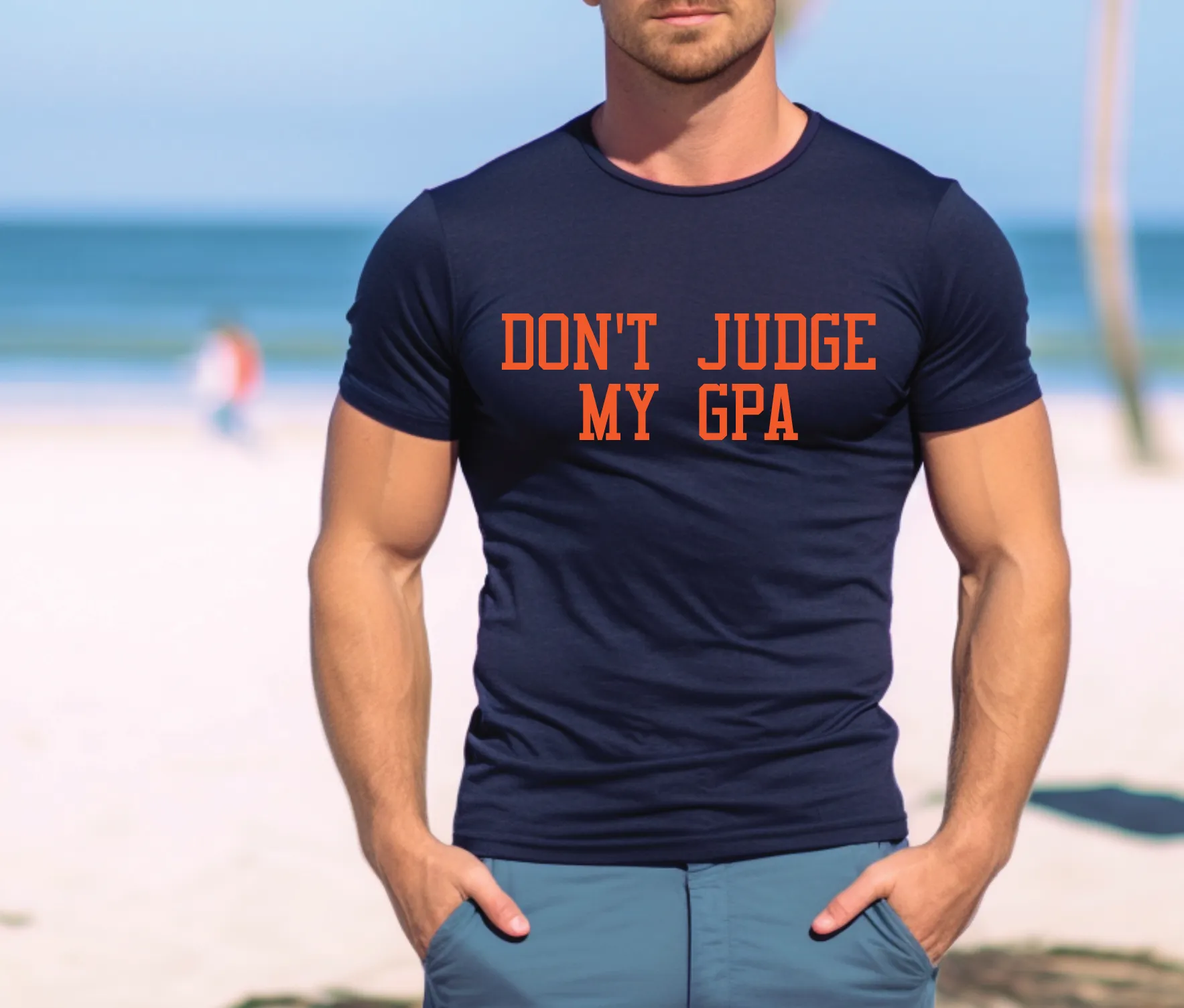 DON’T JUDGE MY GPA T-SHIRT