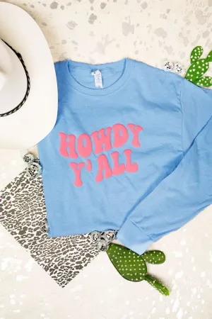 Howdy Y'all Puff Vinyl Heavy Cotton Long Sleeve Adult T-Shirt