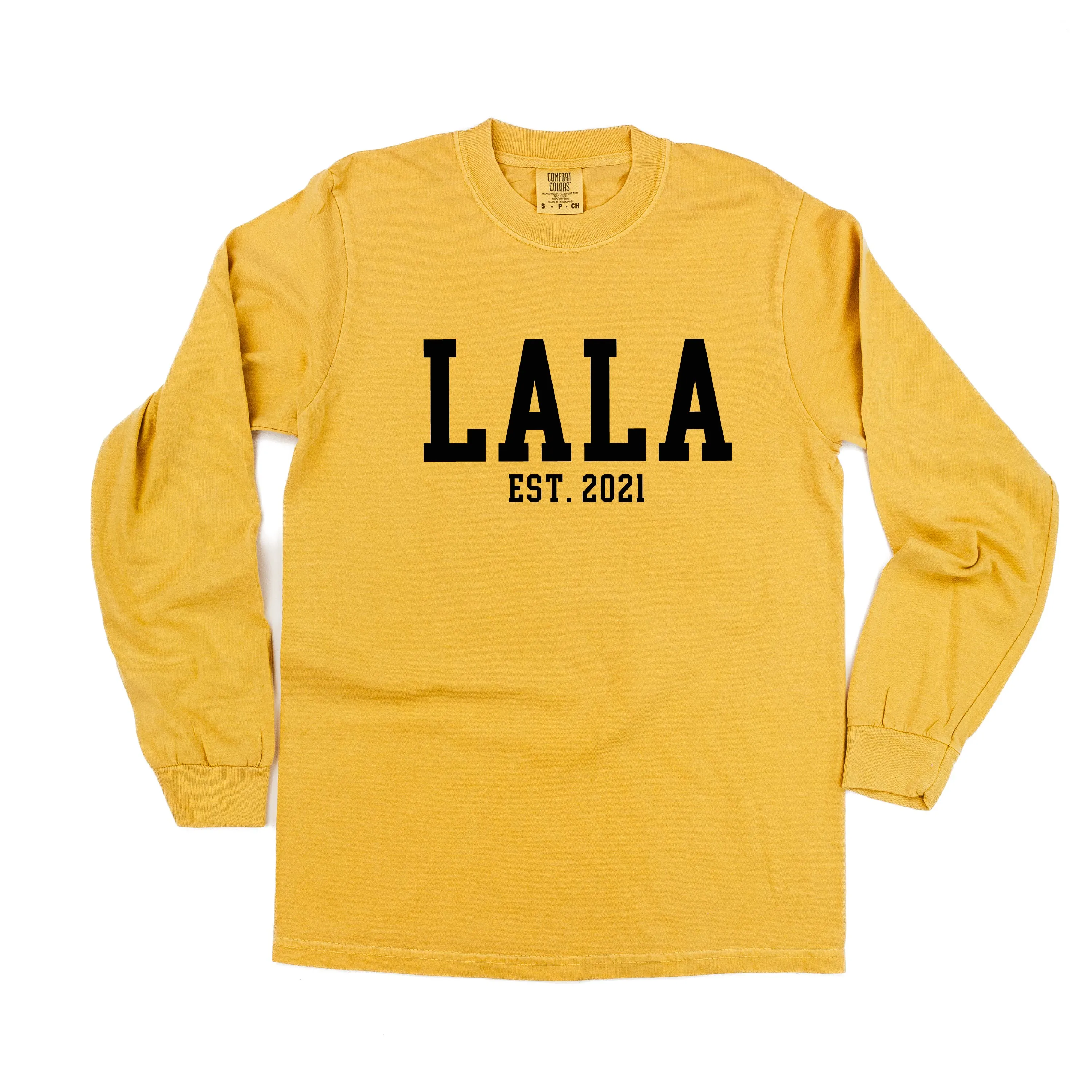 Lala - EST. (Select Your Year) - LONG SLEEVE COMFORT COLORS TEE