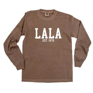 Lala - EST. (Select Your Year) - LONG SLEEVE COMFORT COLORS TEE