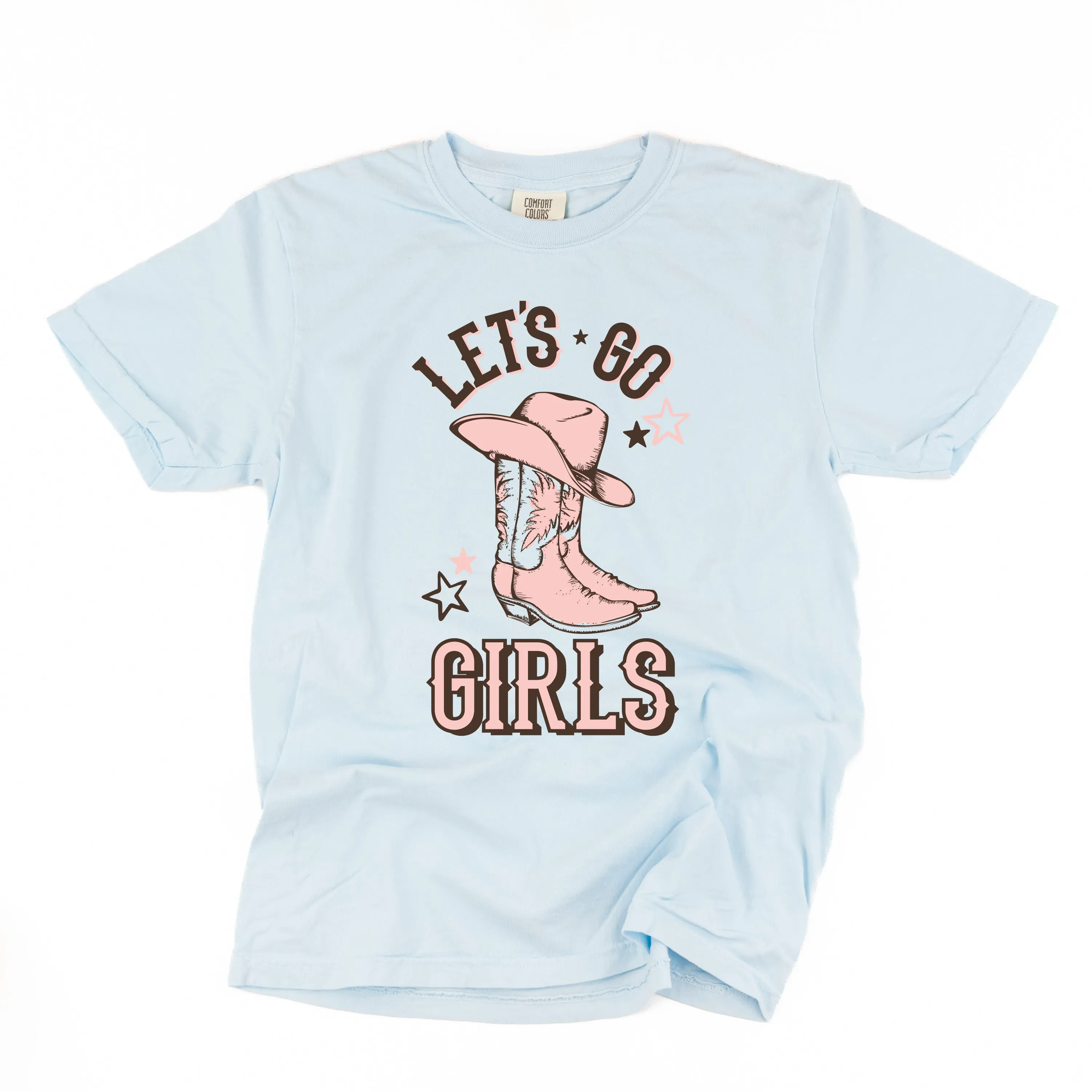 Let's Go Girls - (Cowgirl) - SHORT SLEEVE COMFORT COLORS TEE