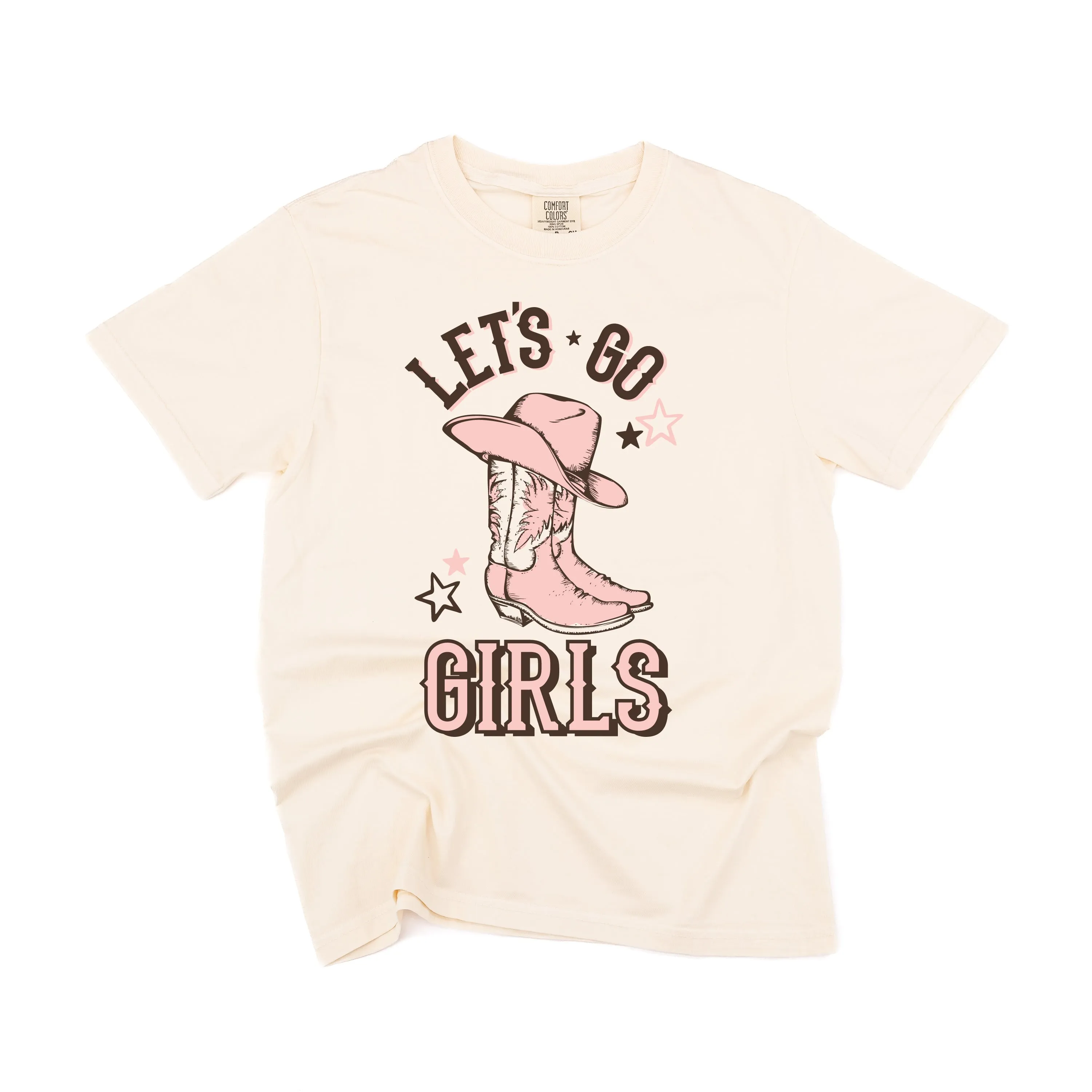 Let's Go Girls - (Cowgirl) - SHORT SLEEVE COMFORT COLORS TEE
